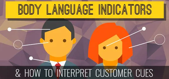 Body Language Indicators and Interpreting Customer Cues